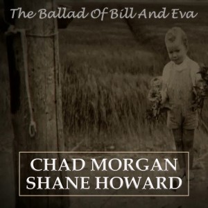 Chad Morgan的專輯The Ballad of Bill and Eva