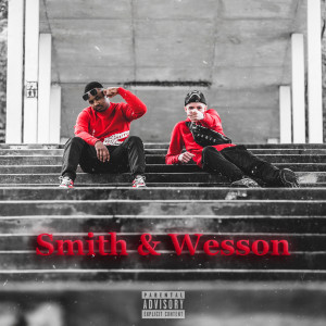 Album Smith & Wesson (Explicit) from MHR