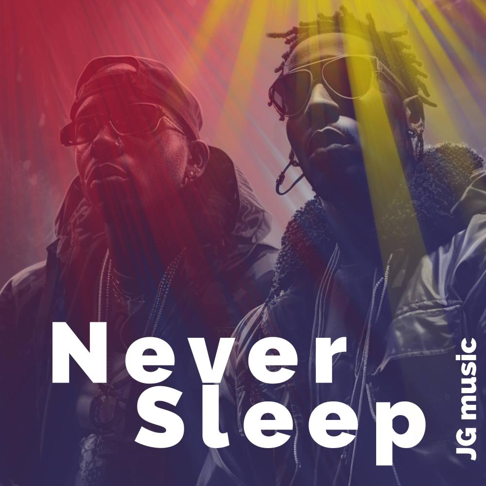 Never Sleep (Explicit)