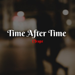收聽CJrapz的Time After Time (Explicit)歌詞歌曲