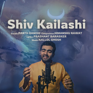 Parth Gandhi的專輯Shiv Kailashi