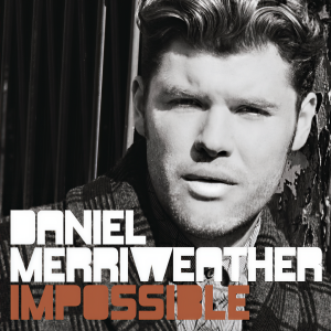 ดาวน์โหลดและฟังเพลง Impossible (Joey Negro Club Mix) พร้อมเนื้อเพลงจาก Daniel Merriweather