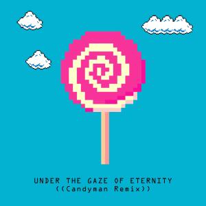 Powerslide的專輯Under the Gaze of Eternity (feat. Nekesa) [Candyman Remix]