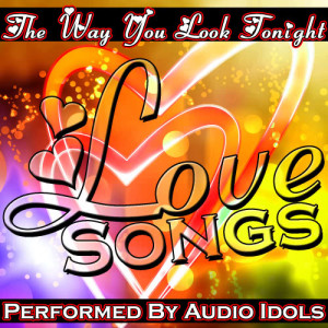 收聽Audio Idols的Way Back Into Love歌詞歌曲