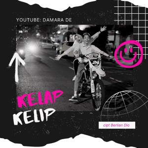 ดาวน์โหลดและฟังเพลง Kelap Kelip พร้อมเนื้อเพลงจาก Damara De