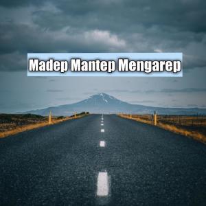 Dengarkan Madep Mantep Mengarep lagu dari Aan dengan lirik