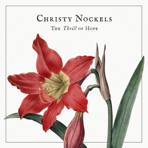 ดาวน์โหลดและฟังเพลง Our Christmas Song / Make Good Your Christmas Day พร้อมเนื้อเพลงจาก Christy Nockels