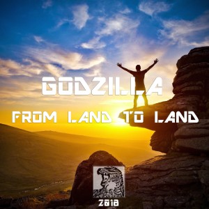 อัลบัม From Land to Land ศิลปิน Godzilla