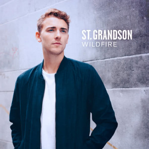ดาวน์โหลดและฟังเพลง Wildfire (Single Version) พร้อมเนื้อเพลงจาก St. Grandson