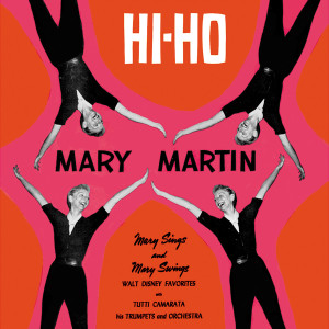 ดาวน์โหลดและฟังเพลง Heigh-Ho พร้อมเนื้อเพลงจาก Mary Martin