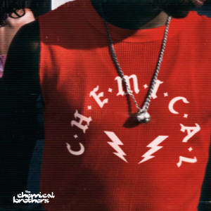 ดาวน์โหลดและฟังเพลง C-h-e-m-i-c-a-l (Edit) พร้อมเนื้อเพลงจาก The Chemical Brothers