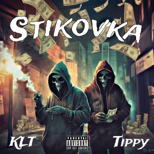 ดาวน์โหลดและฟังเพลง Stikovka (feat. Tippy) พร้อมเนื้อเพลงจาก KLT