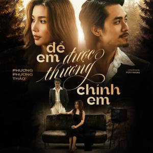 Phương Phương Thảo的專輯Để Em Được Thương Chính Em