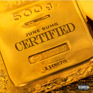 June Buhg的專輯Certified (Explicit)