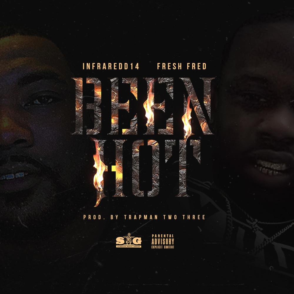 Been Hot (feat. Infraredd14) (Explicit)