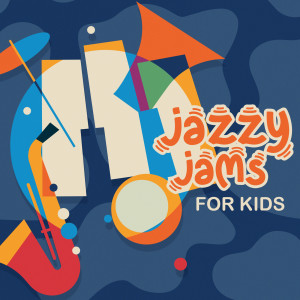 Various的專輯Jazzy Jams For Kids
