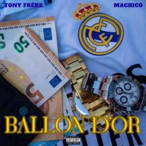 Machico的專輯BALLON D'OR (feat. Tony Frère) (Explicit)