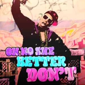 收聽RuPaul的Oh No She Better Don't (feat. The Cast of Rupaul's Drag Race Season 6)歌詞歌曲