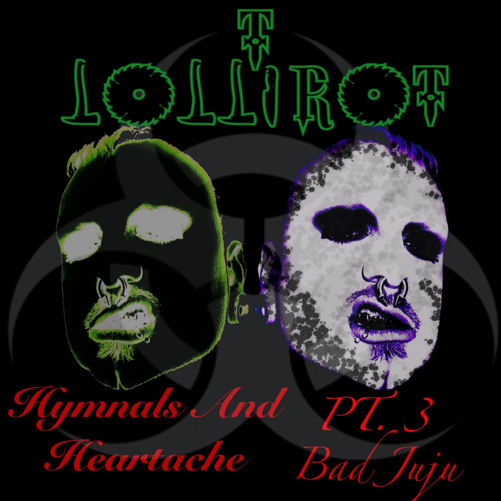 Hymnals And Heartache, Pt. 3 (Bad Juju) (feat. Freakshow) (Explicit)