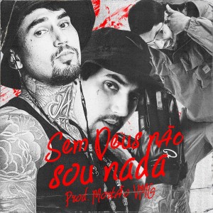 Album Sem Deus não sou Nada from Mc Lozin