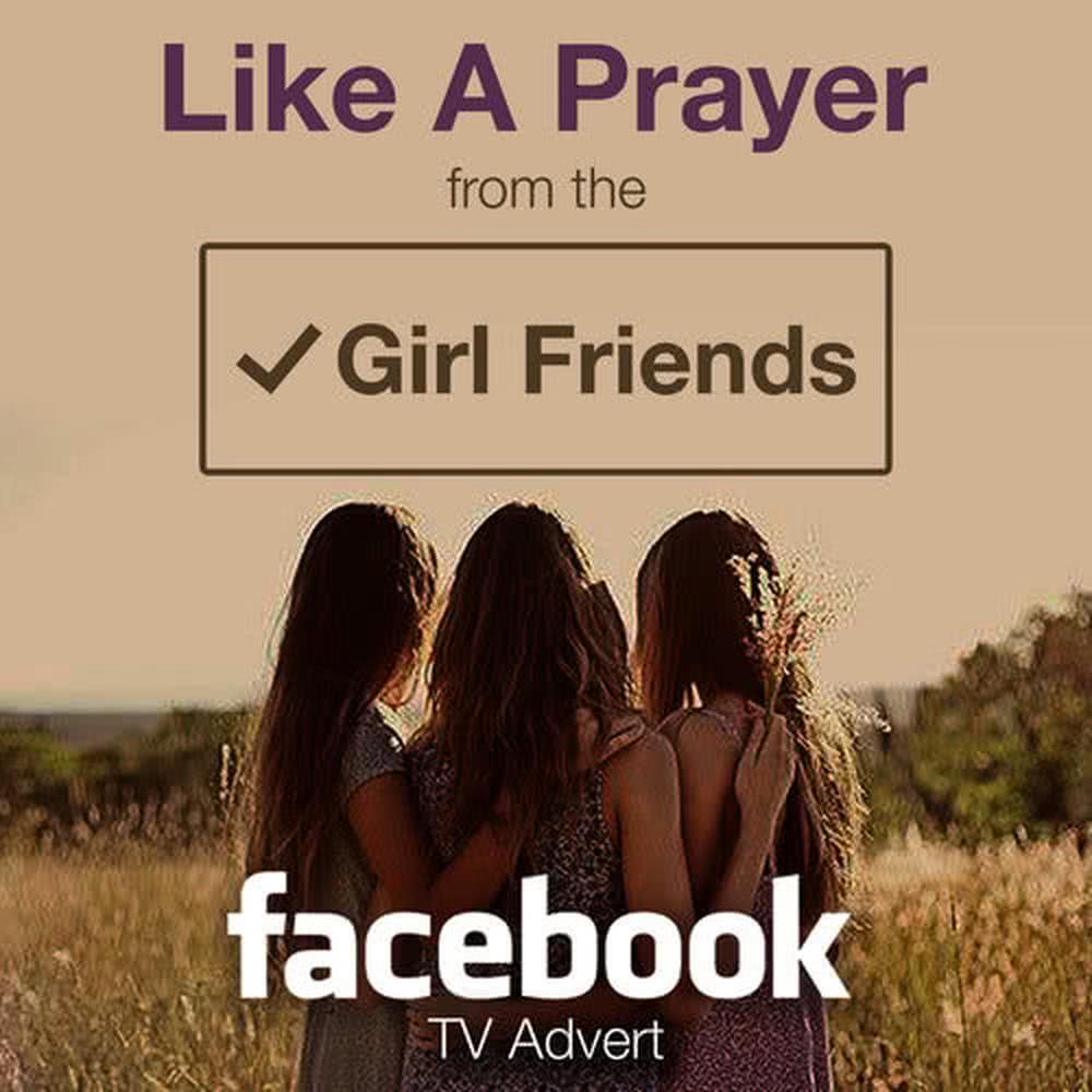 Like a Prayer (From The "Girl Friends - Facebook" Tv Advert)