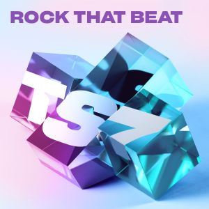 Album Rock That Beat from TS7