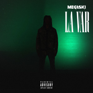 Album La Var (Explicit) from Megaski
