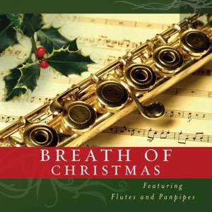 Simoen Wood的專輯Breath of Christmas-Featuring Flutes & Panpipes