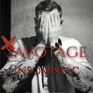 Dengarkan Insomniac (Explicit) lagu dari XSavotage dengan lirik