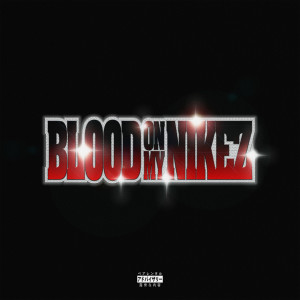 ดาวน์โหลดและฟังเพลง BLOOD ON MY NIKEZ (Explicit) พร้อมเนื้อเพลงจาก Denzel Curry