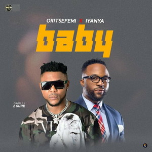 ดาวน์โหลดและฟังเพลง Baby (Explicit) พร้อมเนื้อเพลงจาก Oritse Femi