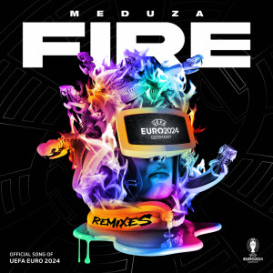 MEDUZA的專輯Fire (The Remixes)