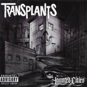 Haunted Cities (Explicit) dari Transplants