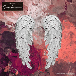 Listen to Gone Tomorrow song with lyrics from David Correy