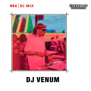 อัลบัม InterSpace 054: DJ Venum (DJ Mix) ศิลปิน DJ Venum