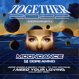 Dope Ammo的專輯I Need Your Loving (Halflight Remix)