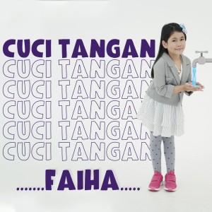 Listen to Cuci Tangan song with lyrics from Faiha