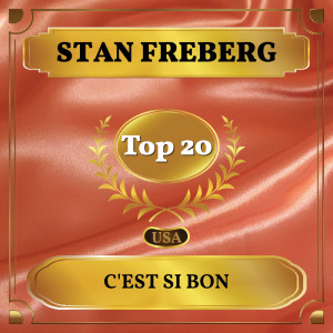 Dengarkan lagu C'est Si Bon nyanyian Stan Freberg dengan lirik