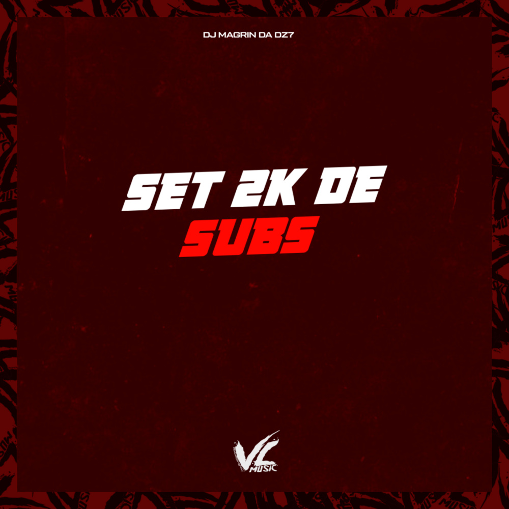 Set 2K de Subs (Explicit)