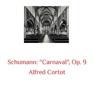 Album Schumann: ''carnaval'', Op. 9 from Alfred Cortot