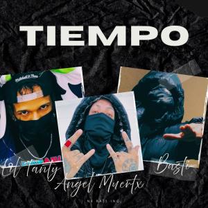 收聽Angel Muertx的TIEMPO (feat. Basti & Lil Tanty) (Explicit)歌詞歌曲