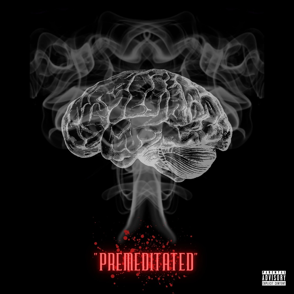 Premeditated (Explicit)