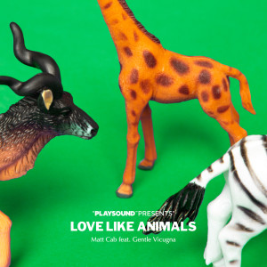 Listen to LOVE LIKE ANIMALS song with lyrics from Gentle Vicugna