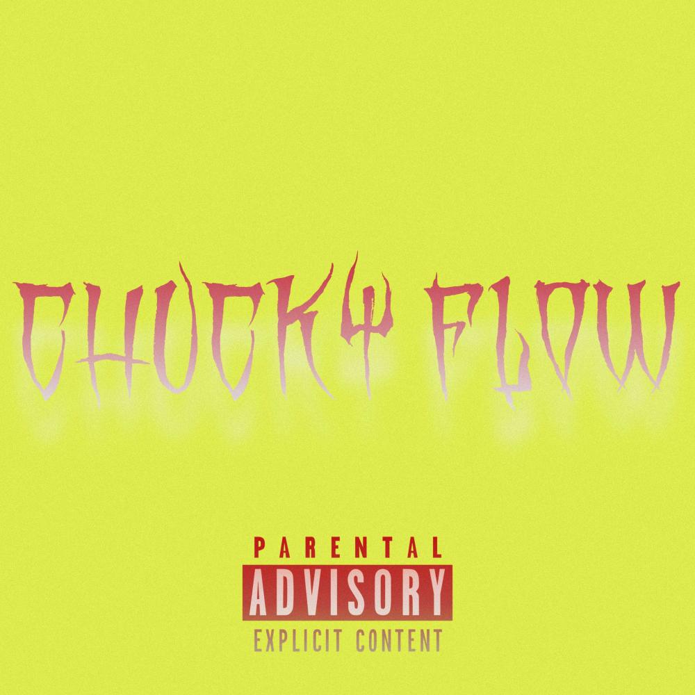 Chucky Flow (feat. Chapaidfr) (Explicit)