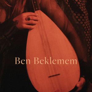 Album Ben Beklemem from 