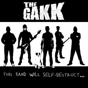 อัลบัม This Band Will Self Destruct ศิลปิน The Gakk