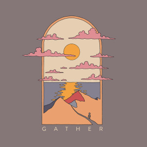 Gather的專輯Show Us the Way