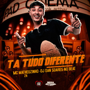 Mc Matheuzinho ZN的專輯Tá Tudo Diferente
