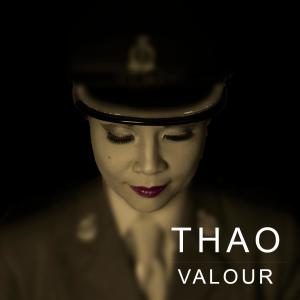 收聽Thao的Valour歌詞歌曲
