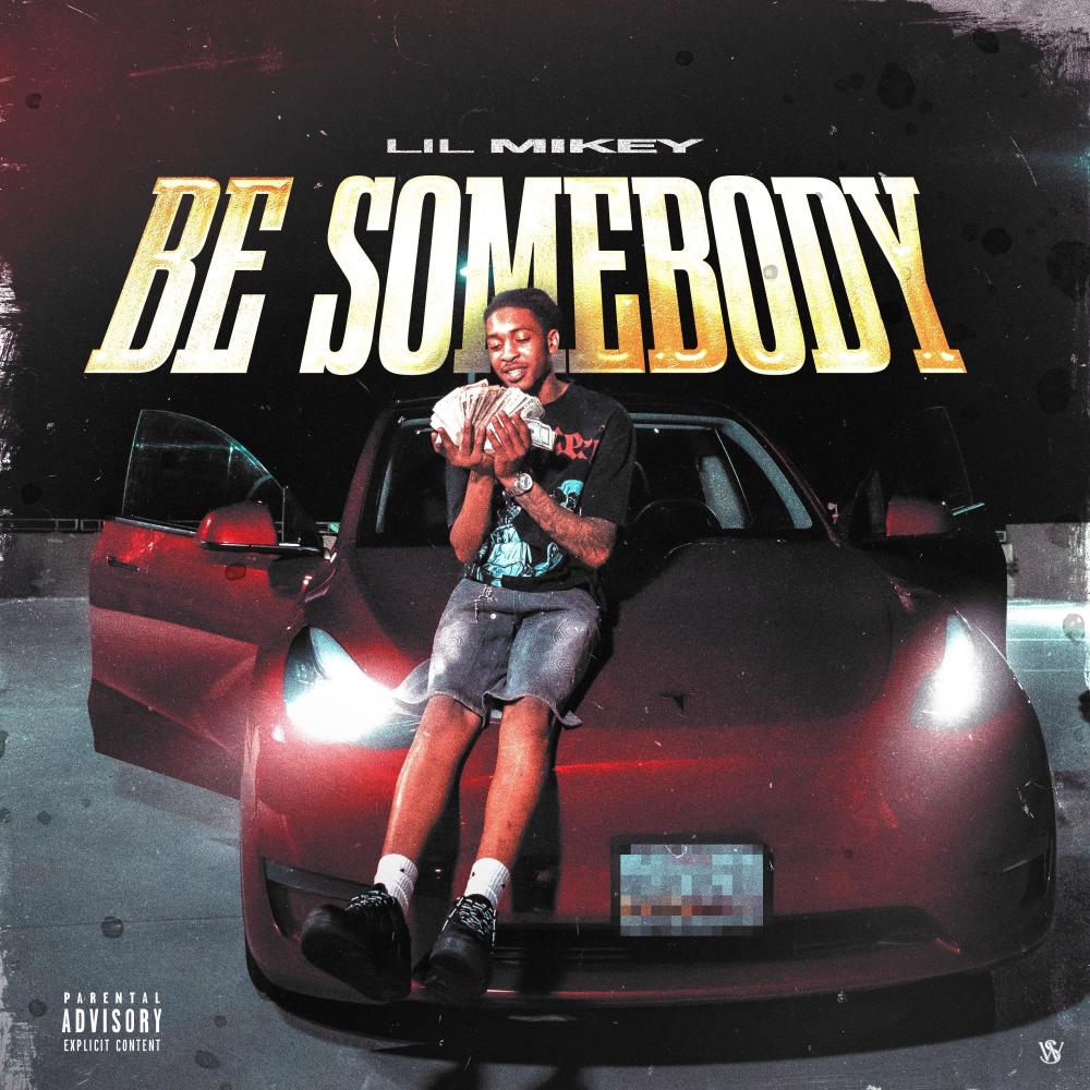 Be Somebody (Explicit)